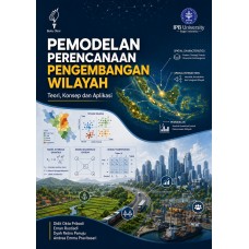 Pemodelan Perencanaan Pengembangan Wilayah: Konsep, Metode dan Aplikasi